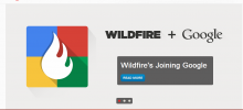 Google reportedly acquired Wildfire, but it's unlikely that marketers will notice many differences in the platform for the foreseeable future.